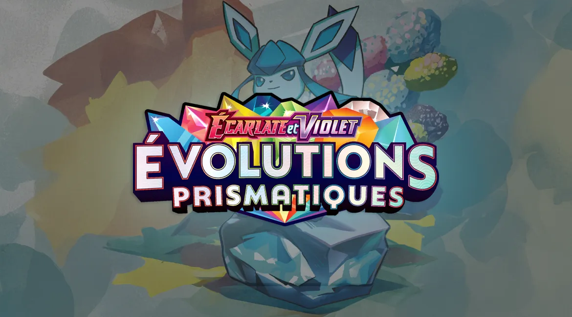 Les produits Pokémon Évolutions Prismatiques déjà en ruptures